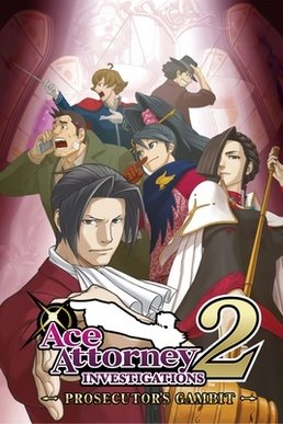 Ace Attorney Investigations 2: Prosecutor’s Gambit — Ace Attorney