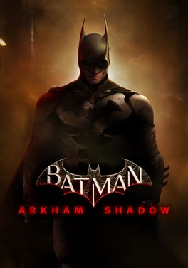 Batman: Arkham Shadow — Batman: Arkham